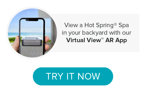 Download our Hot Spring Spa Virtual View™ AR App now